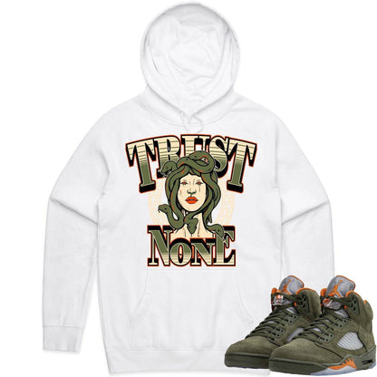 Olive 5s Hoodies - Jordan Retro 5 Olive Hoodies - Celadon Trust No One