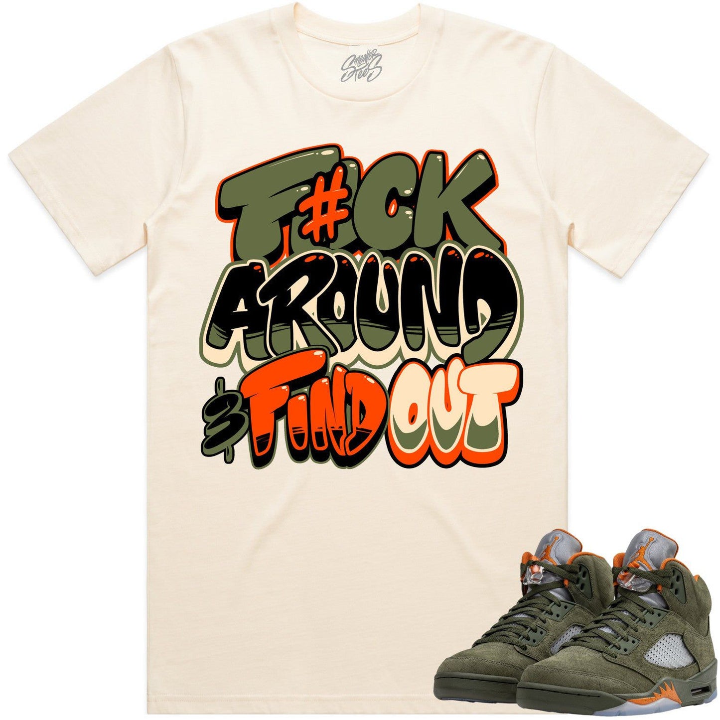 Olive 5s Shirts - Jordan Retro 5 Olive Sneaker Tees - F#ck Around