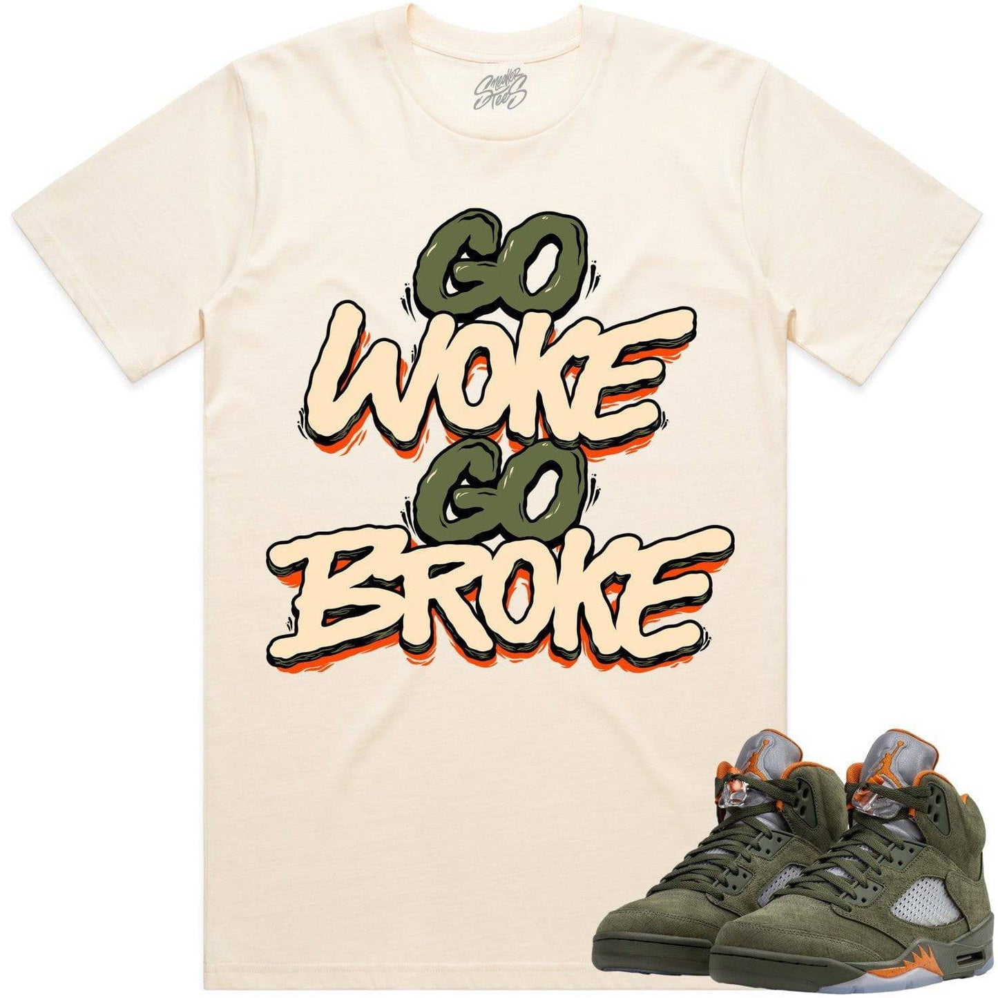 Olive 5s Shirts - Jordan Retro 5 Olive Sneaker Tees - Go Woke Go Broke