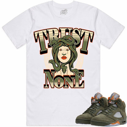 Olive 5s Shirts - Jordan Retro 5 Olive Sneaker Tees - Trust No One