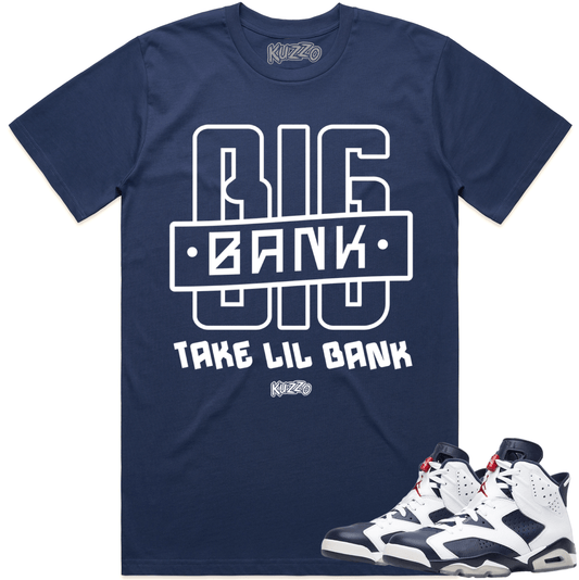 Olympic 6s Shirts - Jordan Retro 6 Olympic 6s Sneaker Tees - Big Bank