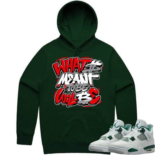 Oxidized Green 4s Hoodie - Jordan 4 Oxidized Green Hoodie - Meant to Be