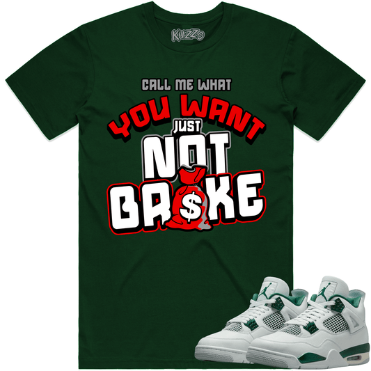 Oxidized Green 4s Shirt - Jordan 4 Oxidized Sneaker Tees - Not Broke