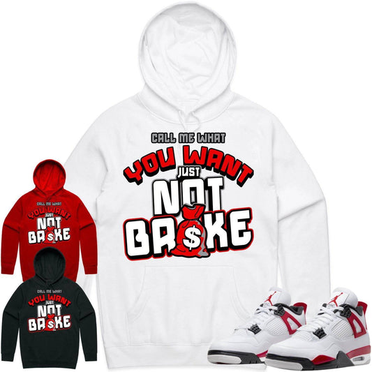 Red Cement 4s Hoodie - Jordan Retro 4 Red Cement Hoodie - Not Broke