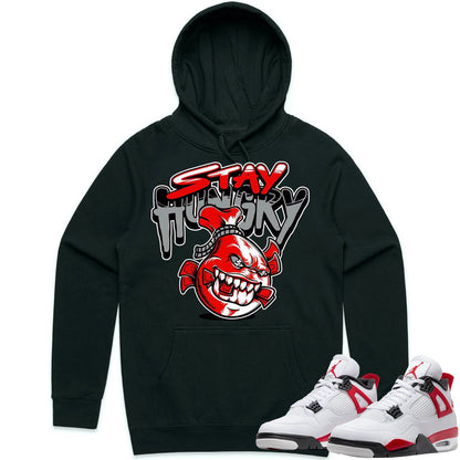 Red Cement 4s Hoodie - Jordan Retro 4 Red Cement Hoodie - Stay Hungry