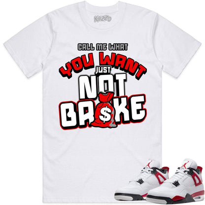 Red Cement 4s Shirt - Jordan Retro 4 Red Cement Shirts - Red Not Broke