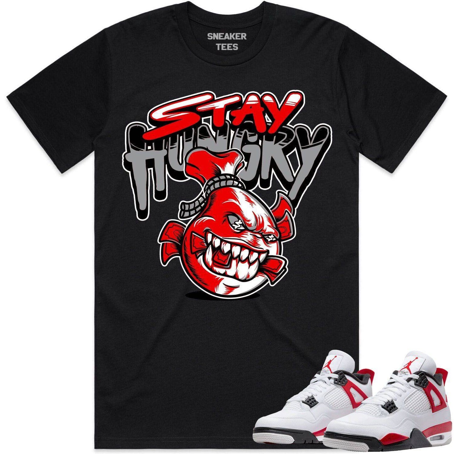 Red Cement 4s Shirt - Jordan Retro 4 Red Cement Shirts - Stay Hungry