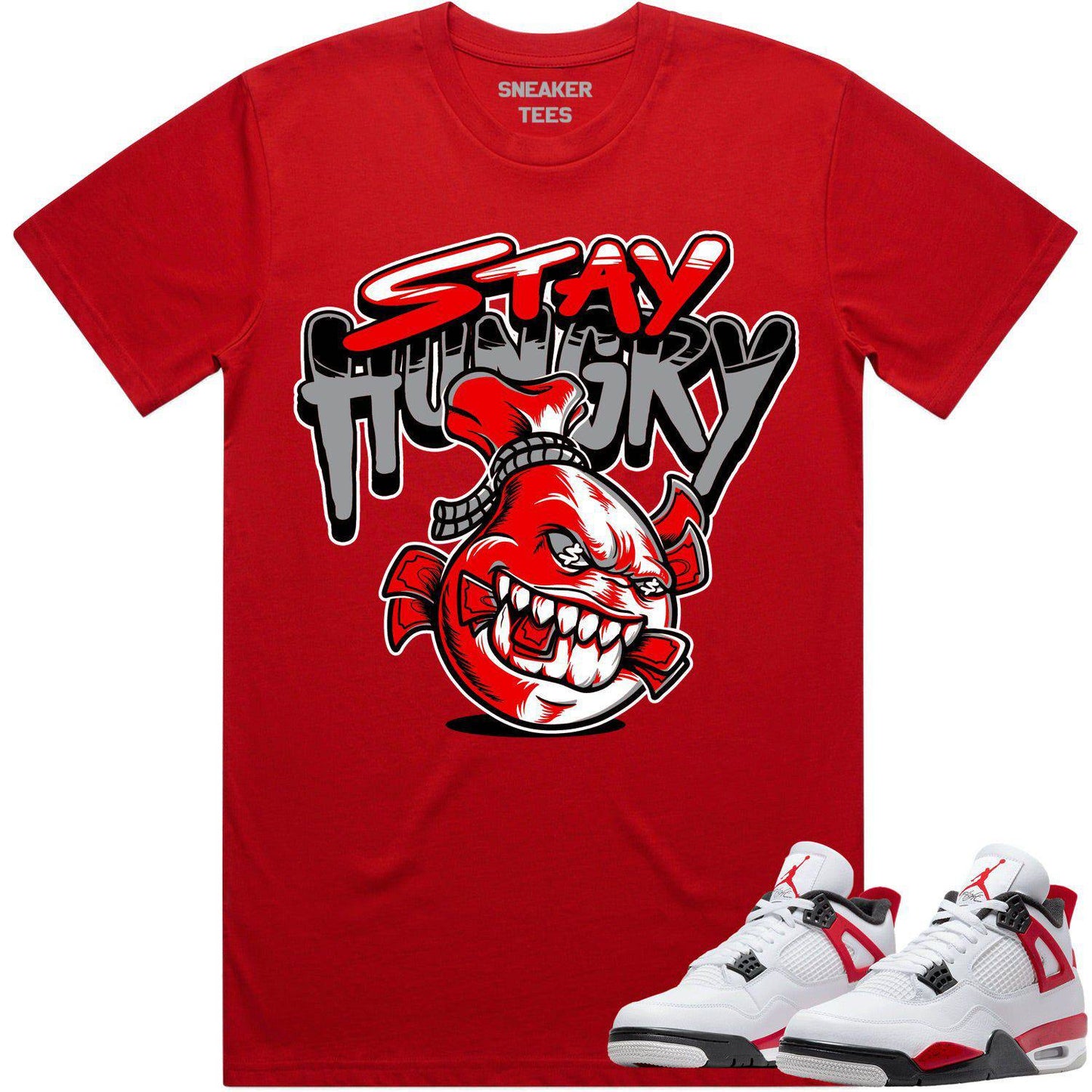 Red Cement 4s Shirt - Jordan Retro 4 Red Cement Shirts - Stay Hungry