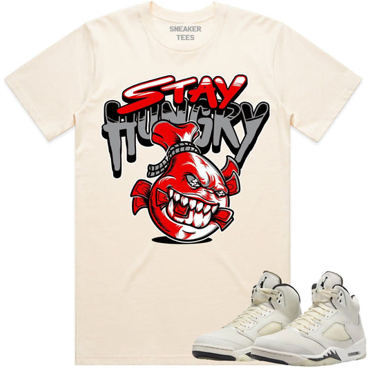 Sail 5s Shirt - Jordan Retro 5 Sail 5s Sneaker Tees - Red Stay Hungry