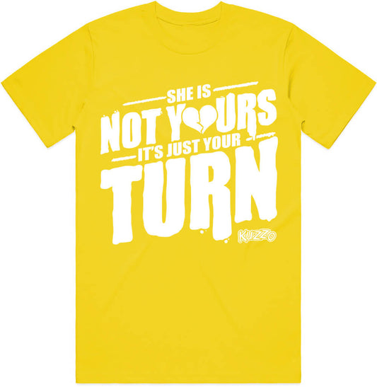 She is Not Yours : Sneaker Tees Shirt to Match : Yellow