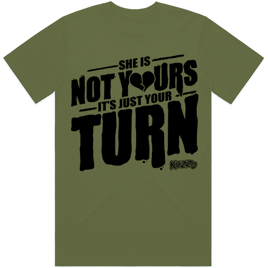 She is Not Yous : Sneaker Tees Shirt to Match : Olive