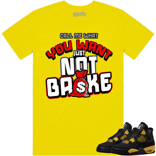 Thunder 4s Shirt - Jordan 4 Thunder Sneaker Tees - Not Broke