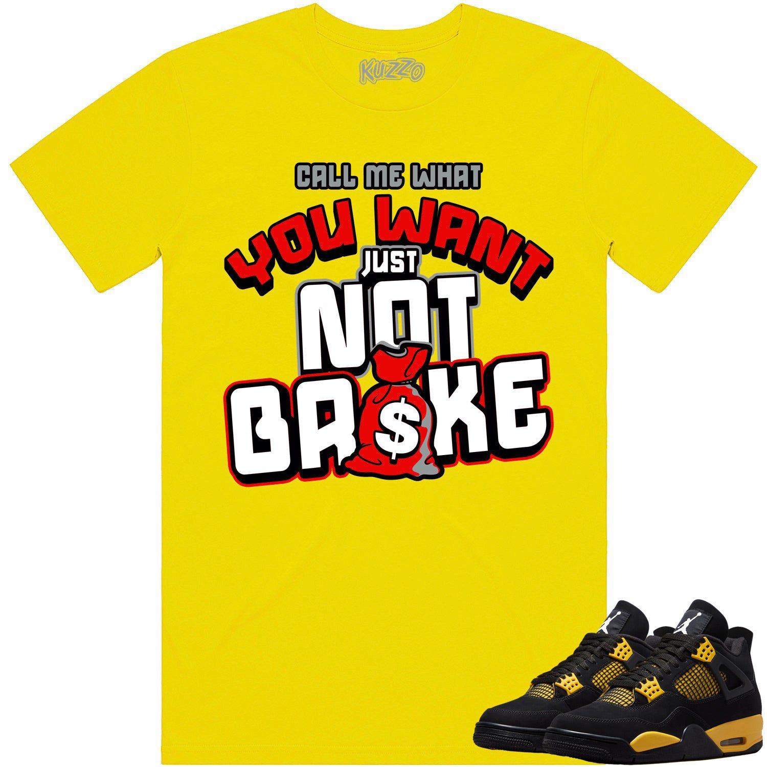 Thunder 4s Shirt - Jordan 4 Thunder Sneaker Tees - Not Broke