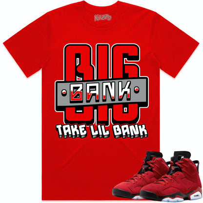 Toro Bravo 6s Shirt - Jordan Retro 6 Toro Bravo Shirts - Red Big Bank