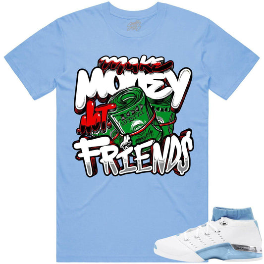 University Blue 17s Shirts - Jordan Retro 17 Low Shirts - Make Money