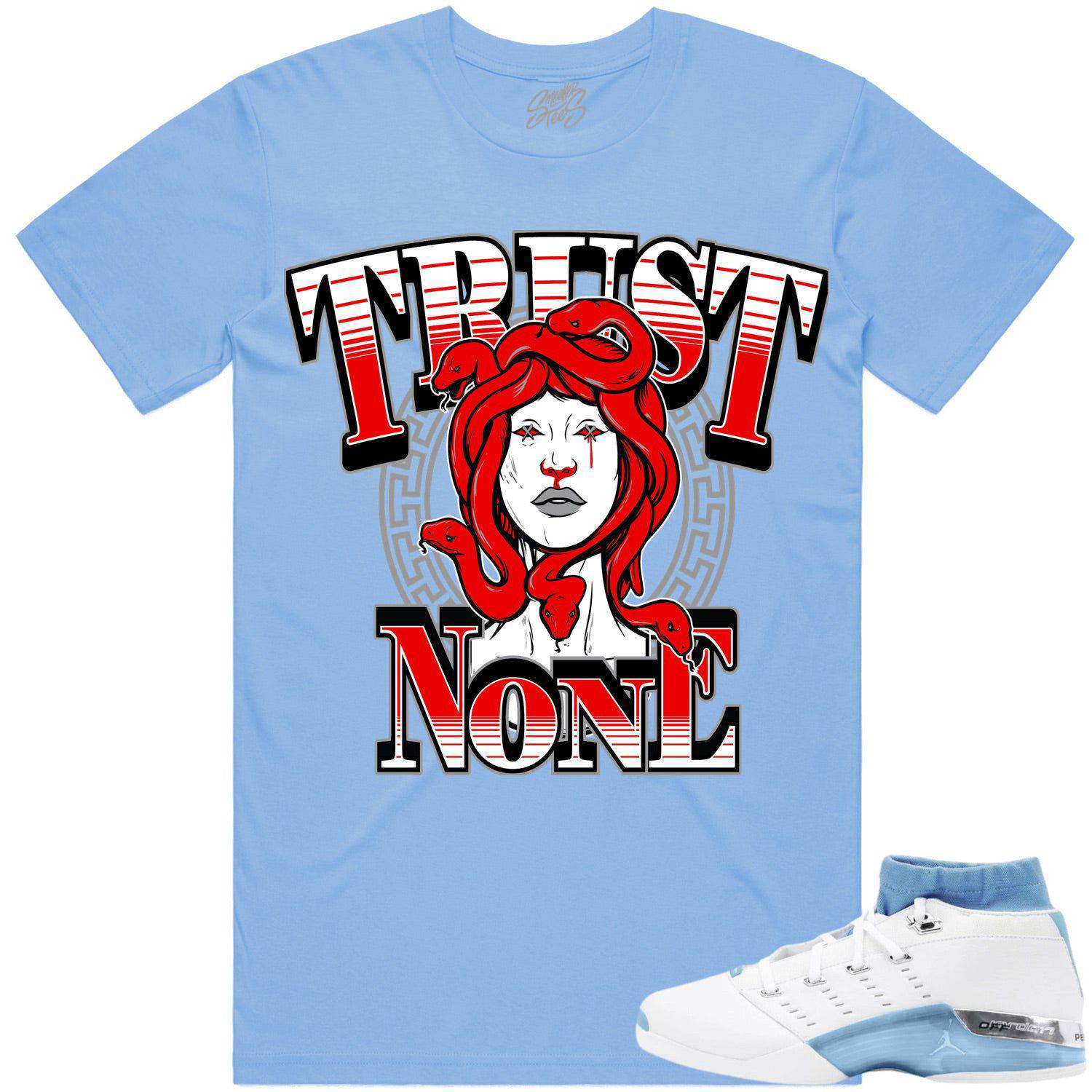 University Blue 17s Shirts - Jordan Retro 17 Low Shirts - Trust No One