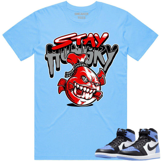 University Blue 1s Shirt - Jordan Retro UNC Toe Shirt - Stay Hungry