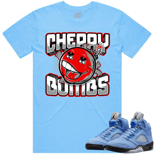 University Blue 5s Shirt - Jordan Retro 5 UNC 5s Shirt - Cherry Bombs