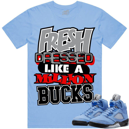 University Blue 5s Shirt - Jordan Retro 5 UNC 5s Shirt - Red Million Bucks