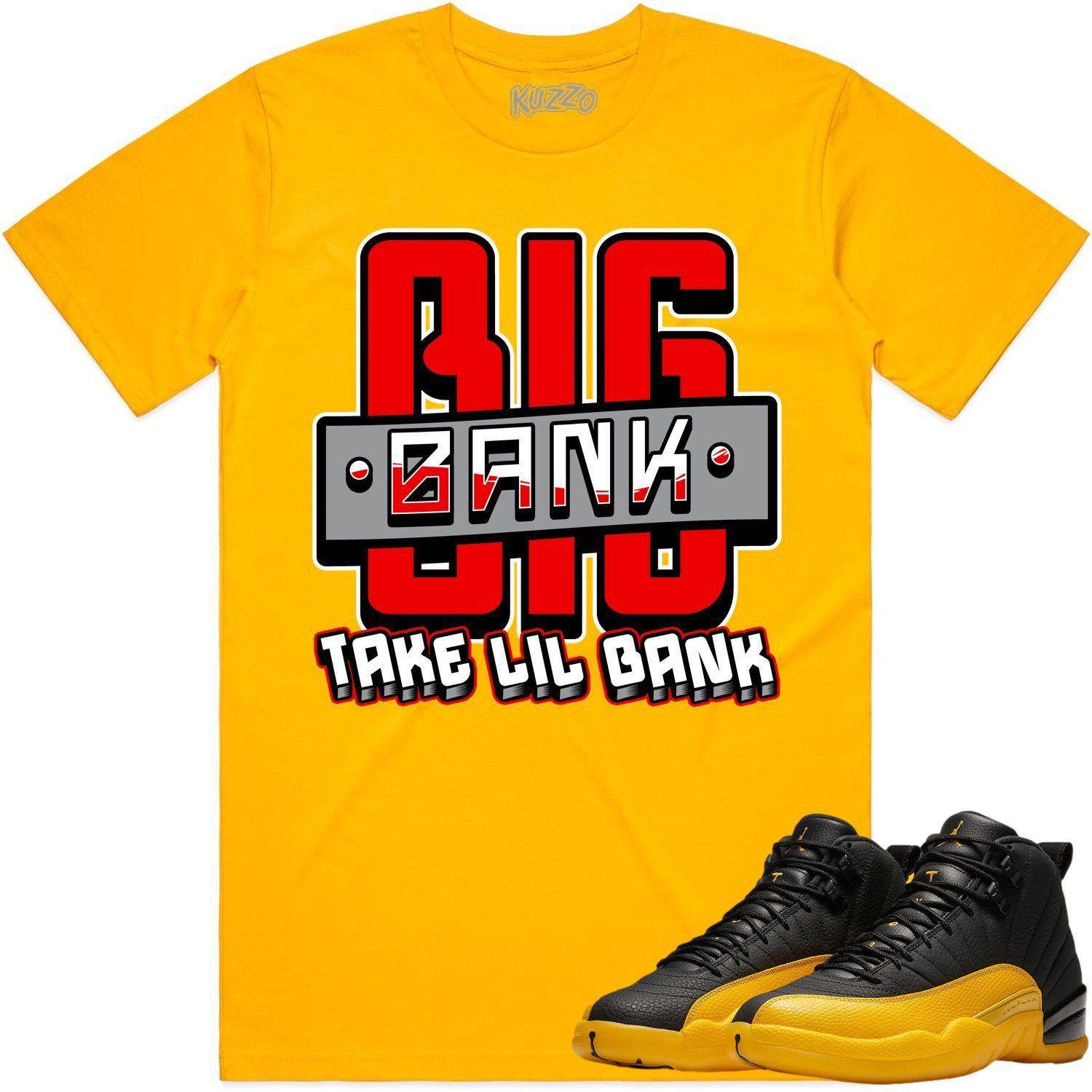 University Gold 12s Shirt - Jordan Retro 12 Sneaker Tees - Big Bank