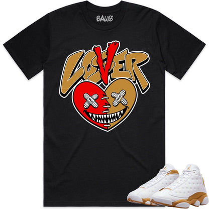 Wheat 13s Shirt - Jordan Retro 13 Wheat Shirts - No Lover Loser