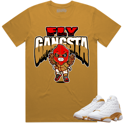 Wheat 13s Shirt - Jordan Retro 13 Wheat Shirts - Wheat Fly Gangsta