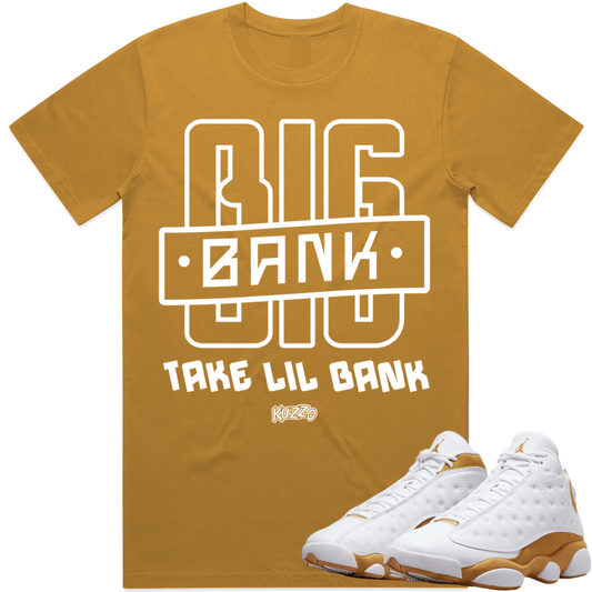 Wheat 13s Shirt to Match - Jordan 13 Wheat Sneaker Tees - Big Bank