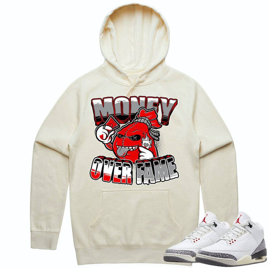 White Cement 3s Hoodie - Jordan 3 Reimagined 3s Hoodie - Money Fame