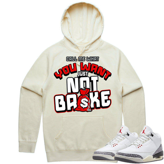 White Cement 3s Hoodie - Jordan 3 Reimagined 3s Hoodie - Red Not Broke