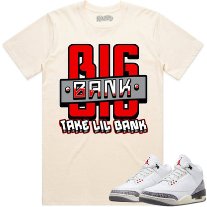 White Cement 3s Shirt - Jordan Retro 3 Reimagined Shirt - Red Big Bank