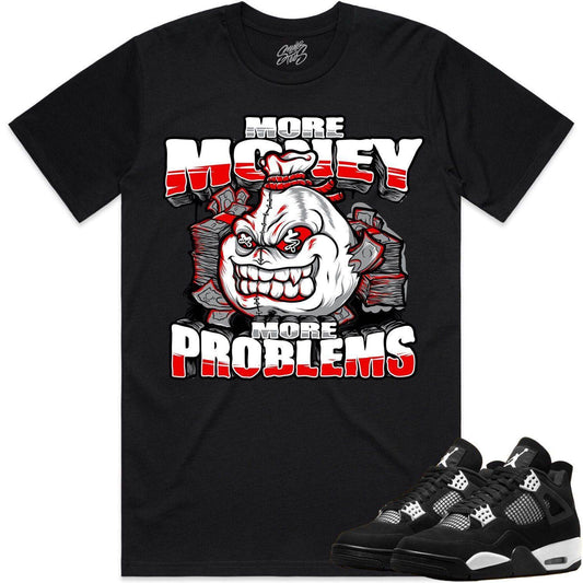 White Thunder 4s Shirt - Jordan 4 White Thunder Shirts - More Problems