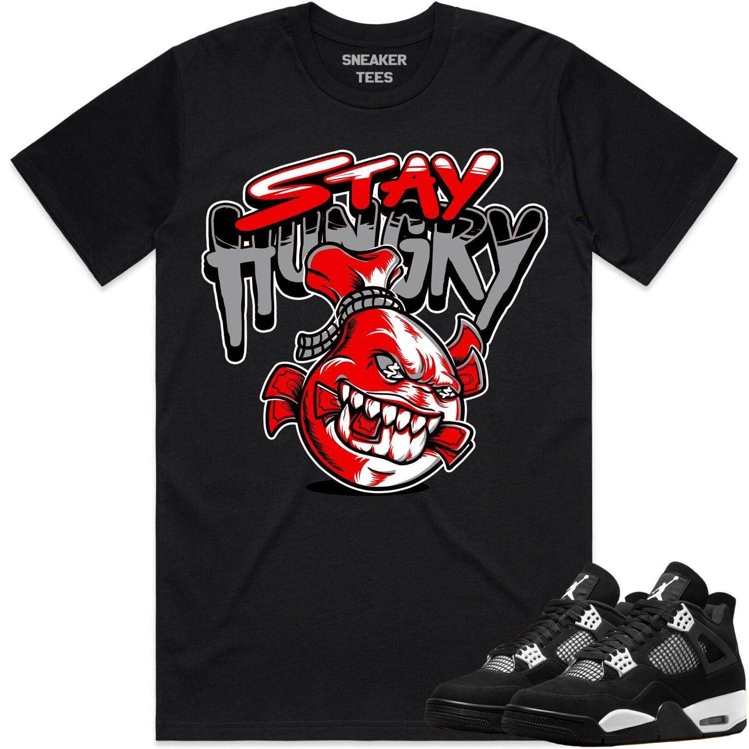 White Thunder 4s Shirt - Jordan 4 White Thunder Shirts - Stay Hungry