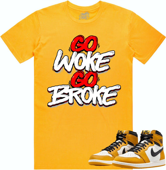 Yellow Ochre 1s Shirt - Jordan Retro 1 Sneaker Tees - Go Woke Go Broke
